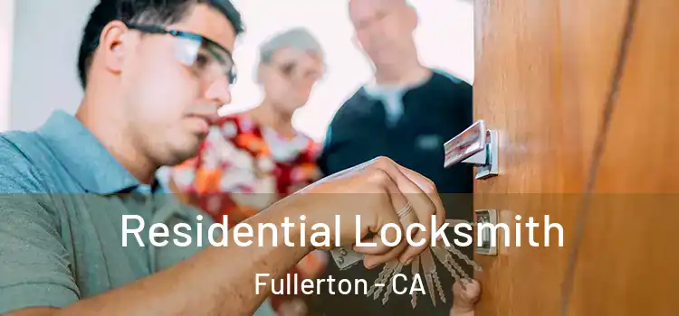Residential Locksmith Fullerton - CA
